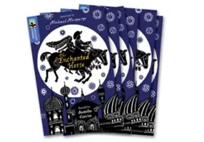 Oxford Reading Tree TreeTops Největší příběhy: Oxford Level 17: The Enchanted Horse Pack 6 - Oxford Reading Tree TreeTops Greatest Stories: Oxford Level 17: The Enchanted Horse Pack 6