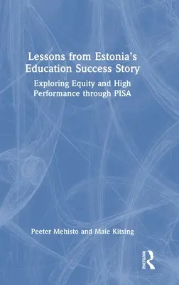 Poučení z úspěšného příběhu estonského školství: Zkoumání rovnosti a vysoké výkonnosti prostřednictvím programu Pisa - Lessons from Estonia's Education Success Story: Exploring Equity and High Performance Through Pisa