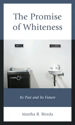 Příslib bělošství: Jeho minulost a budoucnost - The Promise of Whiteness: Its Past and Its Future
