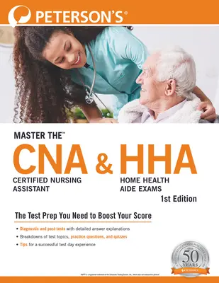 Zvládnout zkoušky pro certifikované ošetřovatelské asistenty (Cna) a domácí zdravotní asistenty (Hha). - Master The(tm) Certified Nursing Assistant (Cna) and Home Health Aide (Hha) Exams