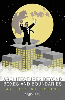 Architektury za hranicemi a krabicemi - Architectures Beyond Boxes and Boundaries