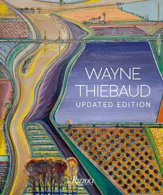 Wayne Thiebaud: Aktualizované vydání - Wayne Thiebaud: Updated Edition