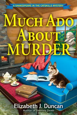 Mnoho povyku pro vraždu - Záhada Shakespeara v Catskills - Much Ado About Murder - A Shakespeare in the Catskills Mystery