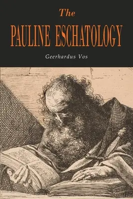 Pavlovská eschatologie - The Pauline Eschatology