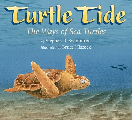 Želví příliv: Cesty mořských želv - Turtle Tide: The Ways of Sea Turtles