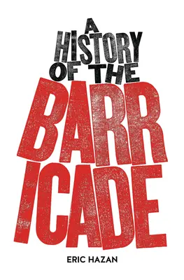 Dějiny barikád - A History of the Barricade