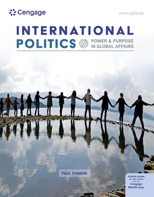 Mezinárodní politika: Moc a účel v globálních záležitostech - International Politics: Power and Purpose in Global Affairs