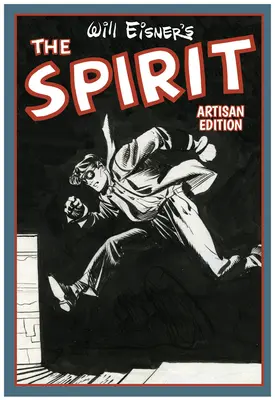 Will Eisner's the Spirit řemeslné vydání - Will Eisner's the Spirit Artisan Edition