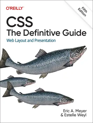 Css: Css: Definitivní průvodce: Rozvržení a prezentace na webu - Css: The Definitive Guide: Web Layout and Presentation