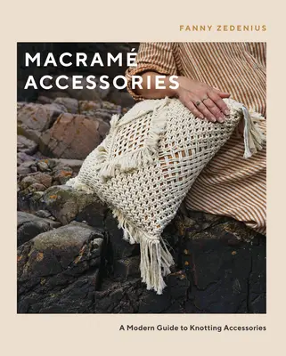 Makramové doplňky: Moderní průvodce uzlíkářskými doplňky - Macram Accessories: A Modern Guide to Knotting Accessories