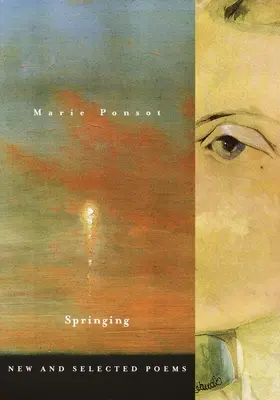 Springing: Nové a vybrané básně - Springing: New and Selected Poems