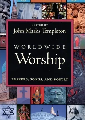 Celosvětové uctívání: Modlitby, písně a poezie - Worldwide Worship: Prayers Song & Poetry