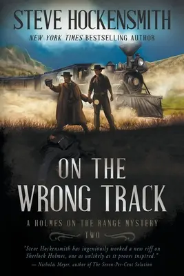 Na špatné stopě: Holmes on the Range Mystery: A Western Mystery Series: A Range Holmes: A Range Holmes: A Range Holmes: A Western Mystery Series - On the Wrong Track: A Holmes on the Range Mystery: A Western Mystery Series