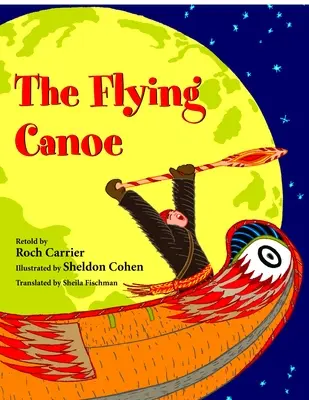 Létající kanoe - The Flying Canoe