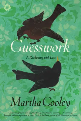 Hádání: Zúčtování se ztrátou - Guesswork: A Reckoning with Loss