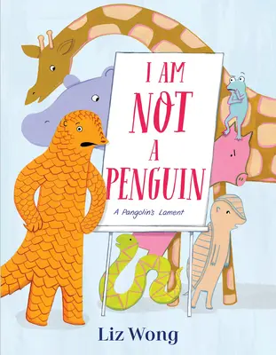 Nejsem tučňák: A Pangolin's Lament - I Am Not a Penguin: A Pangolin's Lament