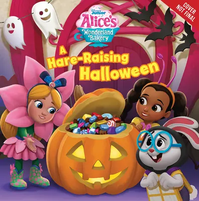 Alenčina pekárna v říši divů: A Hare-Raising Halloween - Alice's Wonderland Bakery: A Hare-Raising Halloween