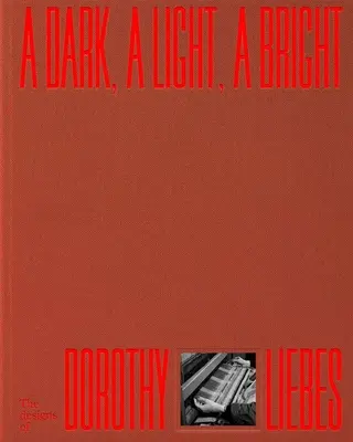 Tma, světlo, jas: Dorothy Liebesové - A Dark, a Light, a Bright: The Designs of Dorothy Liebes