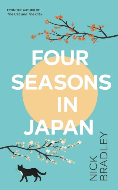 Čtyři roční období v Japonsku - Kniha s velkým srdcem o hledání smyslu a sounáležitosti, ideální pro fanoušky knihy Matta Haiga PŮLNOČNÍ KNIHOVNA. - Four Seasons in Japan - A big-hearted book-within-a-book about finding purpose and belonging, perfect for fans of Matt Haig's THE MIDNIGHT LIBRARY