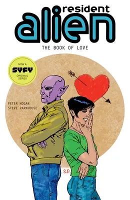 Resident Alien 7. díl: Kniha lásky - Resident Alien Volume 7: The Book of Love