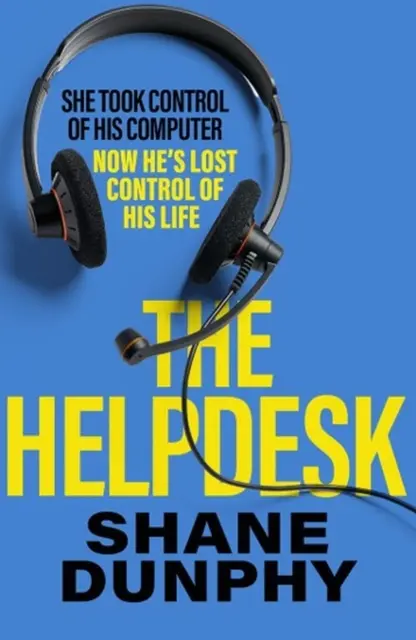 Helpdesk - svižný, zábavný a napínavý thriller. - Helpdesk - A fast-paced, entertaining and gripping thriller