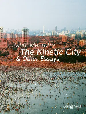 Kinetické město a jiné eseje - The Kinetic City & Other Essays