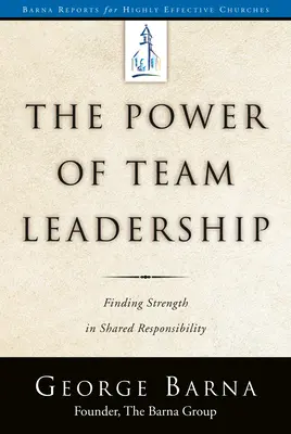 Síla týmového vedení - dosažení úspěchu prostřednictvím sdílené odpovědnosti - The Power of Team Leadership-Achieving Success Through Shared Responsibility