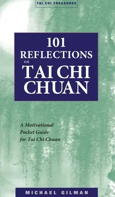 101 úvah o tai chi chuanu - 101 Reflections on Tai Chi Chuan