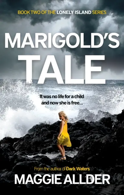 Marigoldův příběh - Kniha 2 ze série Osamělý ostrov - Marigold's Tale - Book 2 of the Lonely Island Series