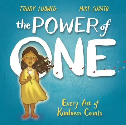 Síla jednoho - Každý laskavý čin se počítá - Power of One - Every Act of Kindness Counts
