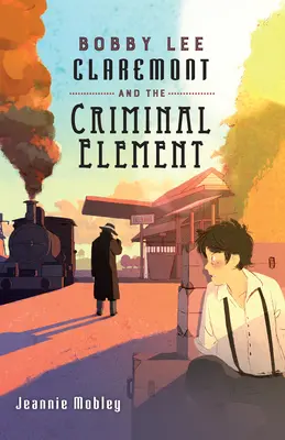 Bobby Lee Claremont a kriminální živel - Bobby Lee Claremont and the Criminal Element