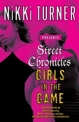 Pouliční kroniky: Dívky ve hře: Příběhy - Street Chronicles Girls in the Game: Stories