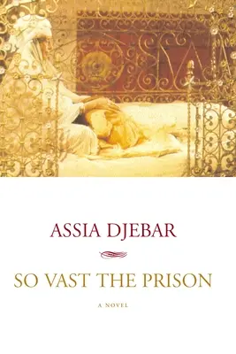 Tak rozsáhlé vězení - So Vast the Prison