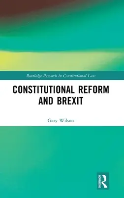 Ústavní reforma a brexit - Constitutional Reform and Brexit