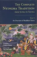 Úplná tradice Ňingmy od sútry k tantře, kniha 14 - Complete Nyingma Tradition from Sutra to Tantra, Book 14