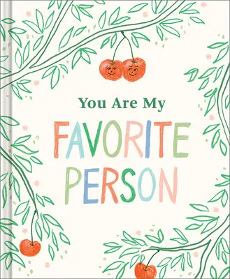 Jsi můj nejoblíbenější člověk - You Are My Favorite Person