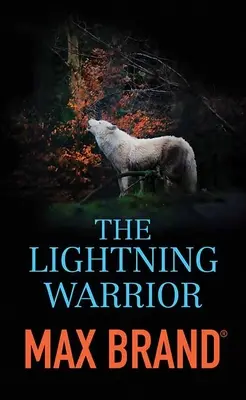 Bleskový bojovník: Příběh ze severozápadu - The Lightning Warrior: A North-Western Story