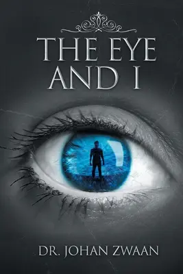 Oko a já - The Eye and I