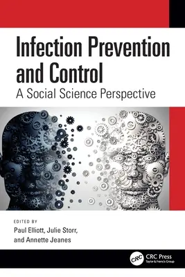 Prevence a kontrola infekcí: Společenskovědní perspektiva - Infection Prevention and Control: A Social Science Perspective