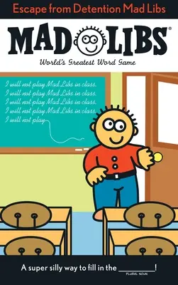 Útěk z polepšovny Mad Libs: Největší slovní hra na světě - Escape from Detention Mad Libs: World's Greatest Word Game