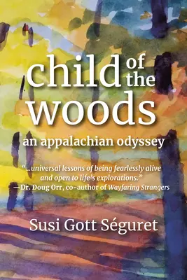 Dítě lesa: Apalačská odysea - Child of the Woods: An Appalachian Odyssey
