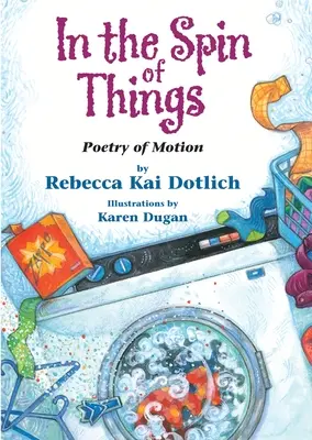 Ve víru věcí: Poezie pohybu - In the Spin of Things: Poetry of Motion