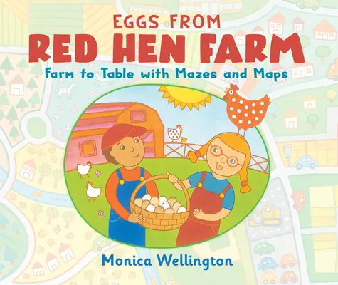 Vejce z farmy Red Hen Farm: Slepičí farma: od farmy ke stolu s bludišti a mapami - Eggs from Red Hen Farm: Farm to Table with Mazes and Maps