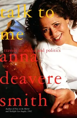 Mluv se mnou: Cesty po médiích a politice - Talk to Me: Travels in Media and Politics