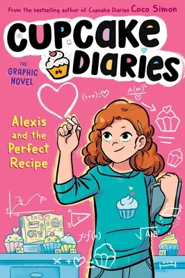 Alexis a dokonalý recept - grafický román - Alexis and the Perfect Recipe the Graphic Novel