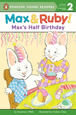 Maxovy poloviční narozeniny - Max's Half Birthday