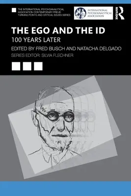 Ego a Id: Ego: 100 let poté - The Ego and the Id: 100 Years Later