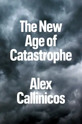 Nový věk katastrofy - The New Age of Catastrophe