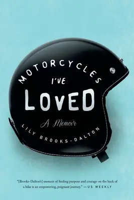Motocykly, které jsem miloval: Vzpomínky - Motorcycles I've Loved: A Memoir