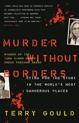 Vražda bez hranic - Umírání pro příběh na nejnebezpečnějších místech světa - Murder Without Borders - Dying for the Story in the World's Most Dangerous Places